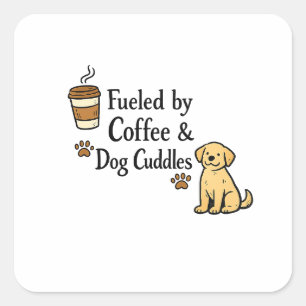 Fueled By Coffee And Dog Cuddles Sticker Decal