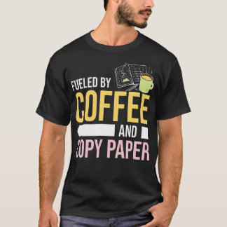 Fueled By Coffee And 	 Paper Teacher'S Aide Paraed T-Shirt