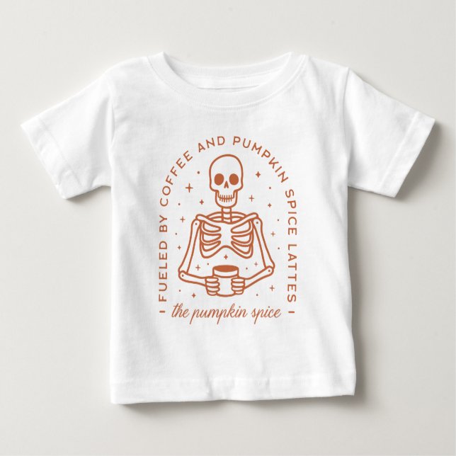Fueled By Coffee and Pumpkin Spice Lattes Baby T-Shirt (Front)