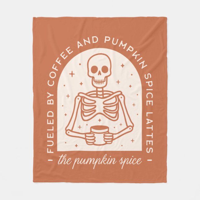 Fueled By Coffee and Pumpkin Spice Lattes Fleece Blanket (Front)