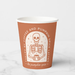 Fueled By Coffee and Pumpkin Spice Lattes Paper Cups