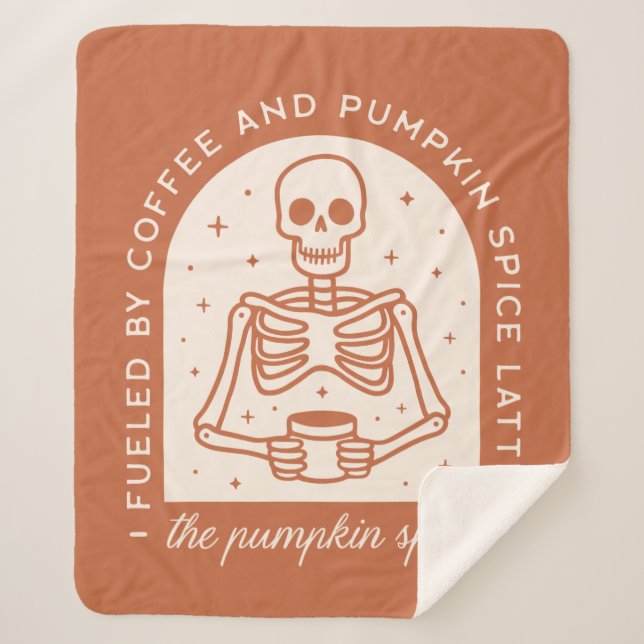Fueled By Coffee and Pumpkin Spice Lattes Sherpa Blanket (Front)