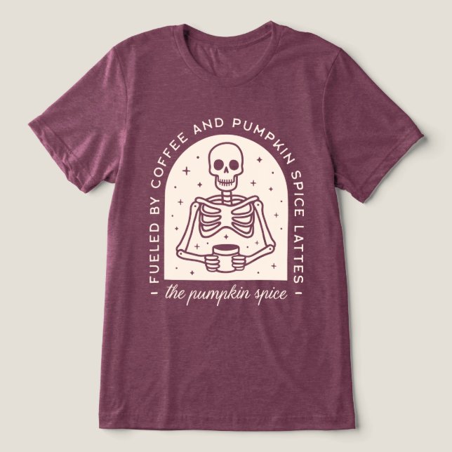 Fueled By Coffee and Pumpkin Spice Lattes Tri-Blend Shirt (Design Front)