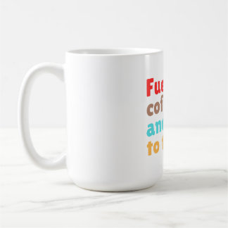 Fueled by Coffee and Ready to Teach – Mug
