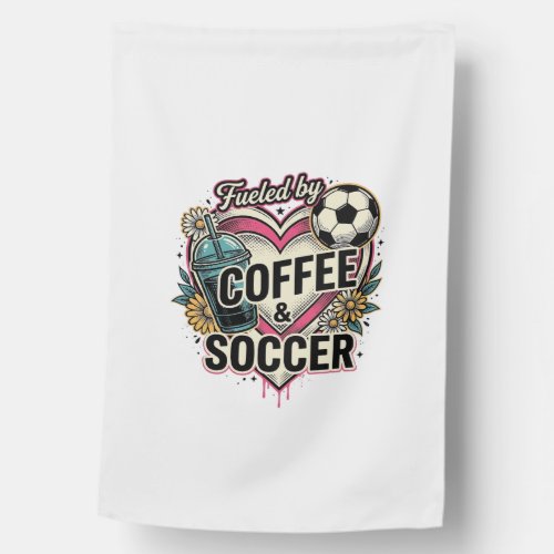 Fueled By Coffee And Soccer Vintage Shirt Design_1 House Flag