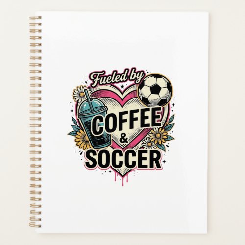 Fueled By Coffee And Soccer Vintage Shirt Design_1 Planner