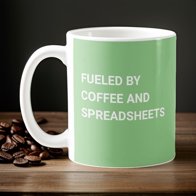 Fueled By Coffee and Spreadsheets - Sage Green Coffee Mug (Creator Uploaded)