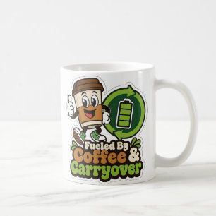 Fueled By Coffee & Carryover Teacher Mug