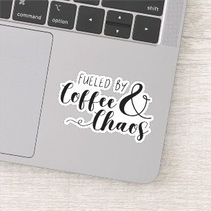 Fueled By Coffee & Chaos Sticker