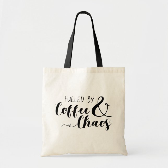 Fueled By Coffee & Chaos Tote Bag (Front)