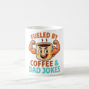 Fueled by Coffee & Dad Jokes Funny Father’s Day Mug