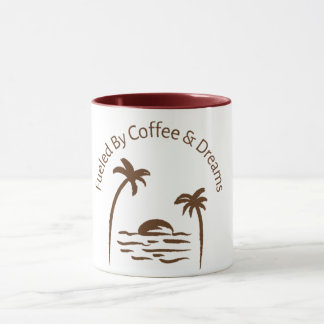 Fueled by Coffee & Dreams Mug | Tropical Coffee Cu