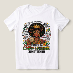 Fueled By Coffee & Freedom Juneteenth Shirt – Mela