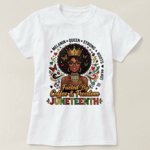 Fueled By Coffee & Freedom Juneteenth Shirt – Mela