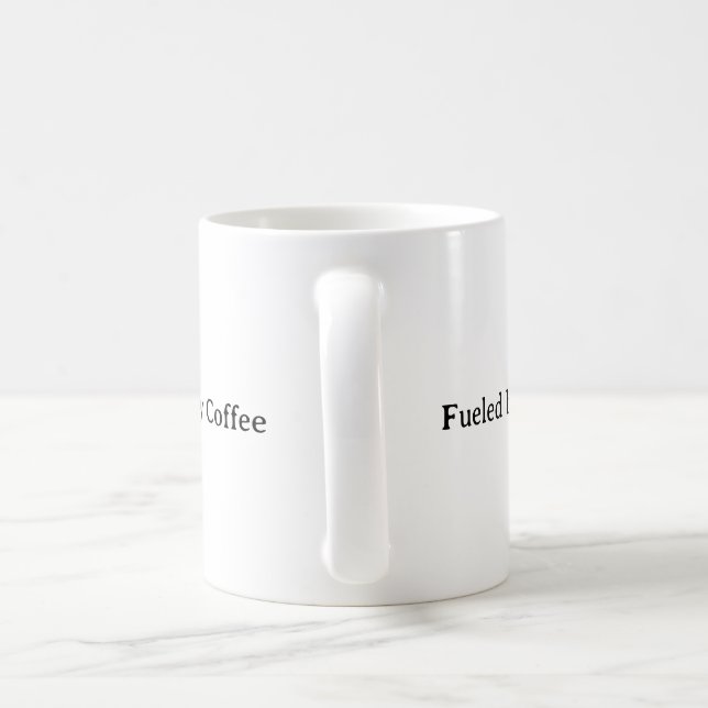 Fueled by Coffee | Funny Minimalist  Coffee Mug (Handle)