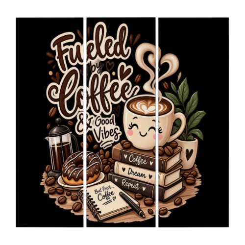 Fueled by Coffee & Good Vibes – Cute Coffee Lover Triptych