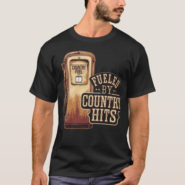 Fueled by Country Hits - Country Music Gifts T-Shirt (Front)