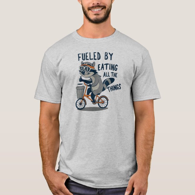 Fueled By Eating All The Things Racoon Cycling T-Shirt (Front)