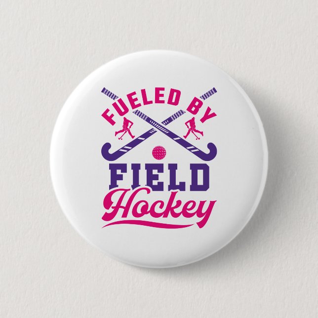 Fueled by Field Hockey Cute Player Team Button (Front)