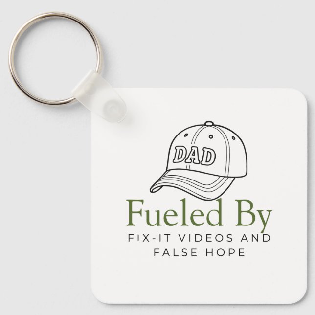Fueled by Fix-It Videos and False Hope Keychain (Front)
