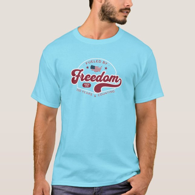 Fueled By Freedom shirt (Front)