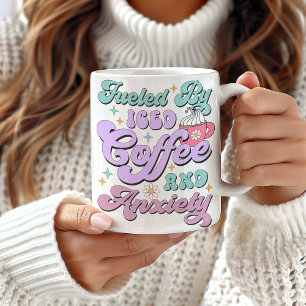 Fueled By Iced Coffee and Anxiety Mug