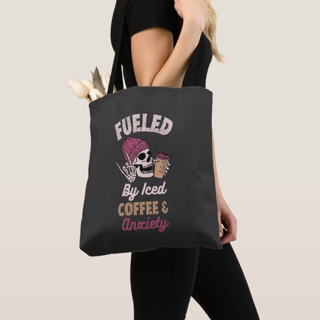 Fueled By Iced Coffee And Anxiety Tote Bag (Close Up)