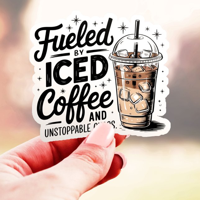 Fueled by Iced Coffee and Unstoppable Chaos Vinyl Sticker (Creator Uploaded)