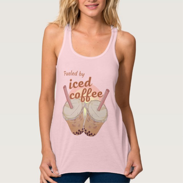 fueled by iced coffee. iced coffee lovers gift tank top (Front)