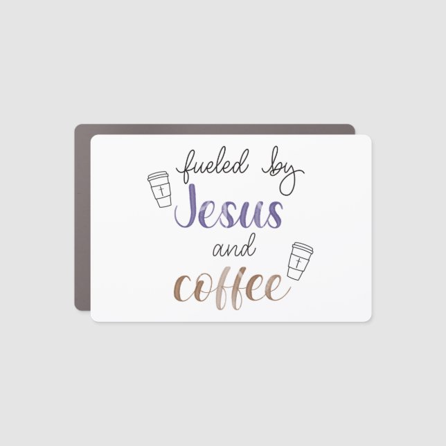 Fueled by Jesus and coffee  Car Magnet (Front)