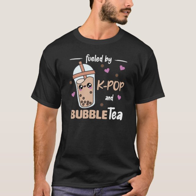 Fueled By K-Pop And Bubble Tea Kawaii Boba Tea T-Shirt (Front)