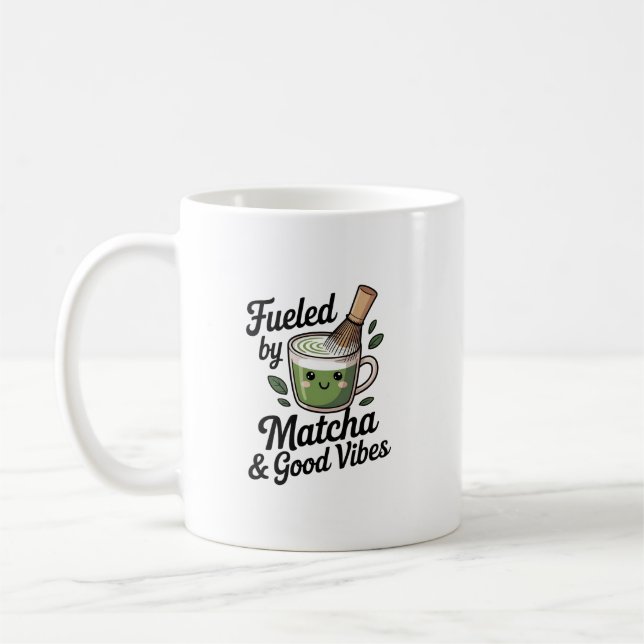 Fueled by Matcha & Good Vibes – Cute Tea Lover Mug (Left)