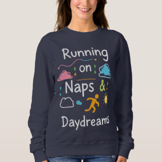 Fueled By Naps, Powered By Dreams - Cozy Aesthetic Sweatshirt