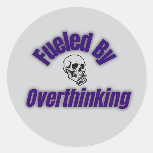 Fueled By Overthinking – Sticker (Front)