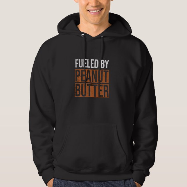 Fueled By Peanut Butter Peanut Butter Lover Hoodie (Front)