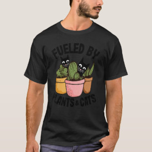 Fueled By Plants & Cats Cactus Gardener Mom Plant T-Shirt