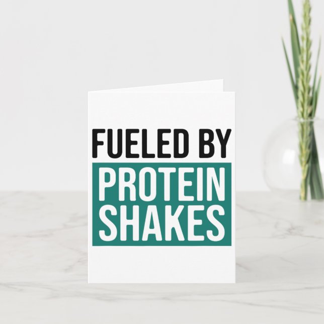 Fueled By Protein Shakes1  Card (Front)