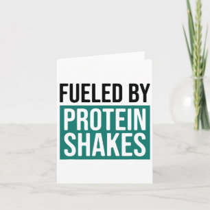 Fueled By Protein Shakes1 Card
