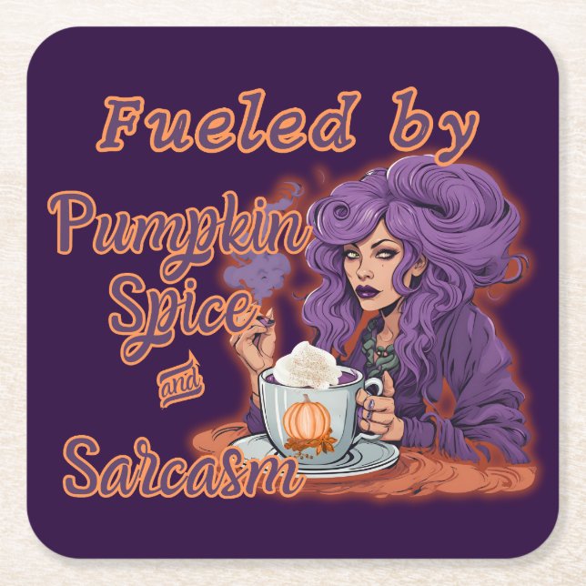 Fueled by Pumpkin Spice and Sarcasm Square Paper Coaster (Front)