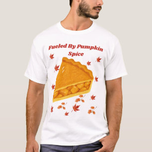 Fueled By Pumpkin Spice Autumn Pie Design T-Shirt