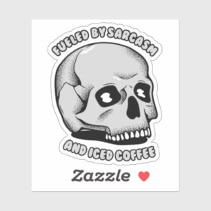 Fueled by Sarcasm and Iced Coffee Sticker