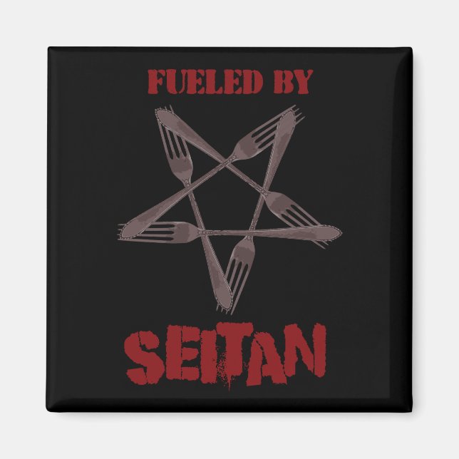 Fueled by Seitan Magnet (Front)