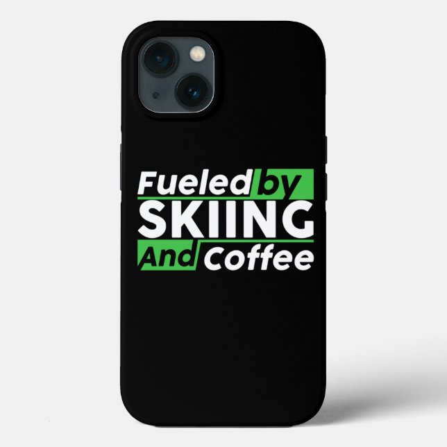 Fueled by skiing and coffee Skiing Lover Case-Mate iPhone Case (Back)