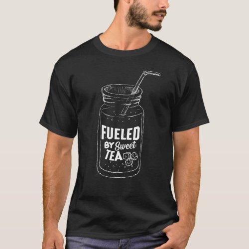 Fueled By Sweet Tea Glass Drink tea lover Drinking T_Shirt