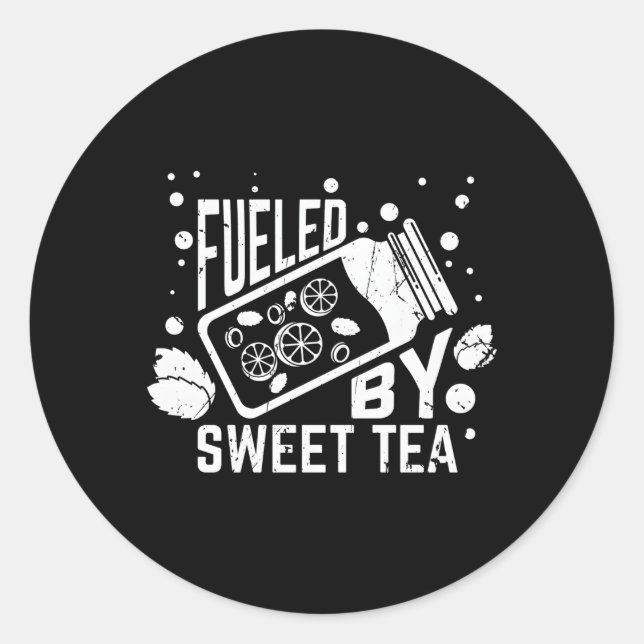 Fueled By Sweet Tea I Southern Sc Classic Round Sticker (Front)