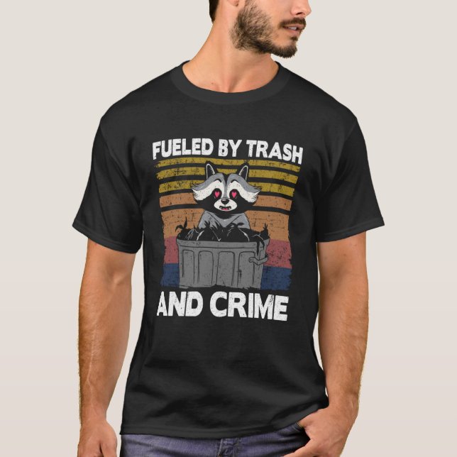 Fueled By Trash And Crime Funny Raccoon Pullover H (Front)