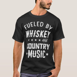 Fueled By Whiskey and Country Music  for Country T-Shirt