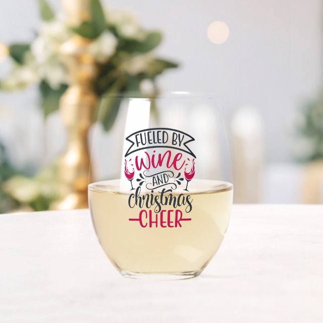 Fueled By Wine & Christmas Cheer Stemless Wine Stemless Wine Glass (Insitu (Wedding))