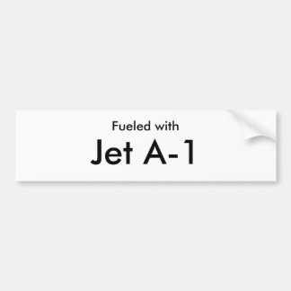Fueled with, Jet A-1 Bumper Sticker