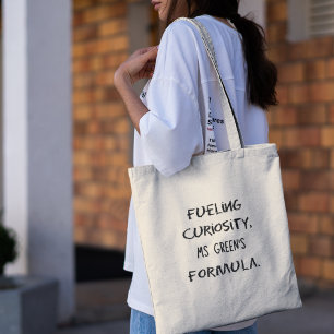 Fueling Curiosity Personalized Chemistry Teachers Tote Bag